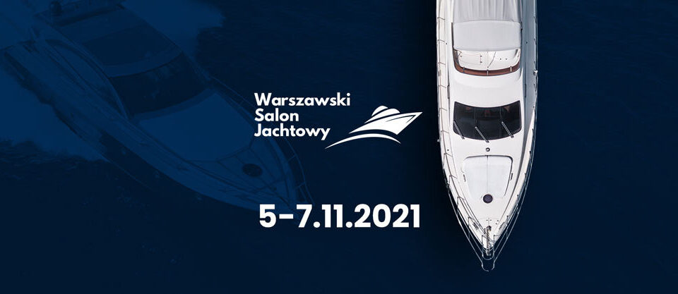 Międzynarodowe Targi Jachtów i Sportów Wodnych Warszawski Salon Jachtowy